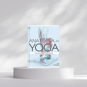 Anatomía del yoga: Un estudio fisiológico postura a postura (Deportes DK) (Edición en Español) Tapa blanda