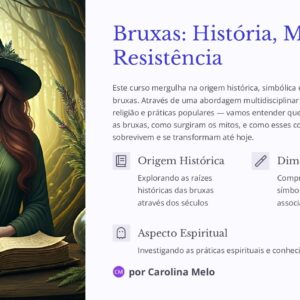 Bruxas: História, Magia e Resistência